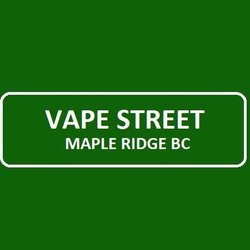 Vape Street Maple Ridge BC