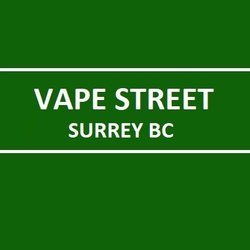 Vape Street Surrey BC