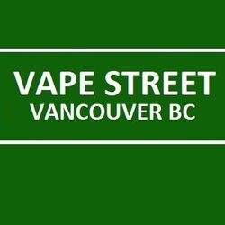 Vape Street Vancouver Fraser BC