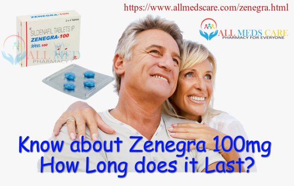 Zenegra 100mg how long does it last